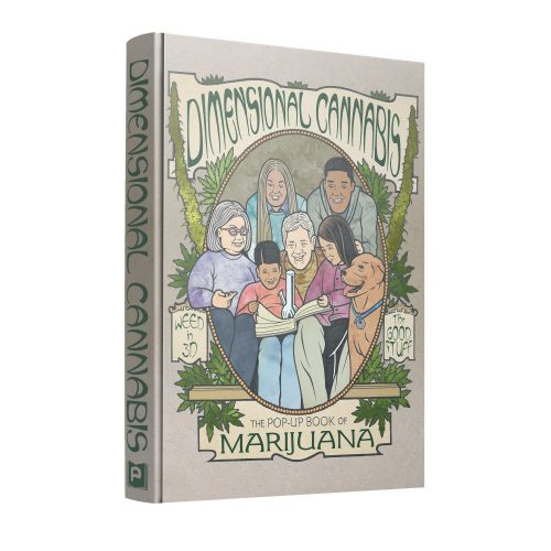 Dimensional Cannabis: The Pop Up Book of Marijuana